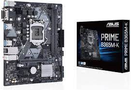 ASUS PRIME B365M-K  Intel® Socket 1151 9th / 8th Gen Intel® Core™, Pentium® Gold and Celeron® Processors